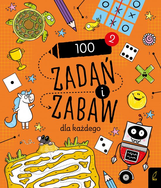 Rysowanie krok po kroku. 100 zada� i zabaw dla ka�dego. Cz�� 2