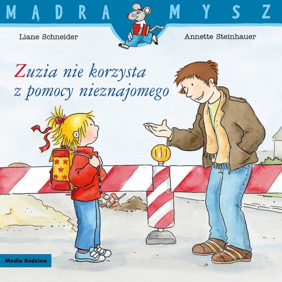 M�dra Mysz. Zuzia nie korzysta z pomocy nieznajomego