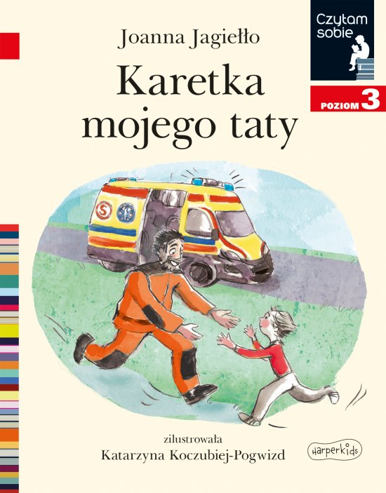Karetka mojego taty. Czytam sobie. Poziom 3