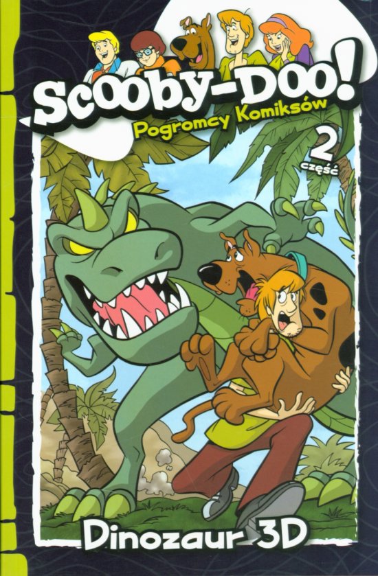 Scooby-Doo! Pogromcy komiks�w. Tom 2. Dinozaur 3D