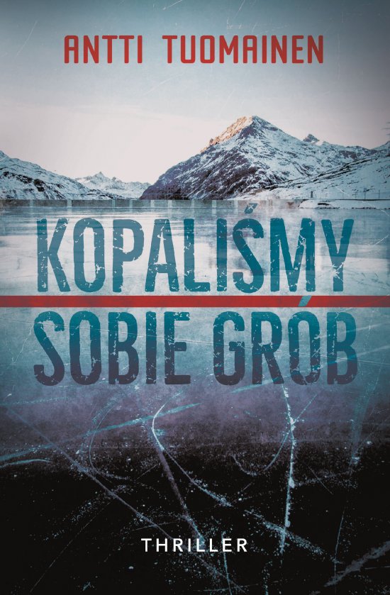 Kopali�my sobie gr�b
