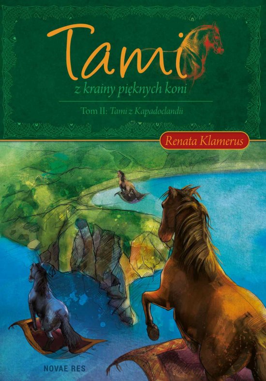 Tami z Krainy Pi�knych Koni. Tom II: Tami z Kapadoclandii