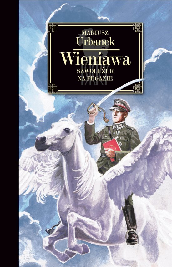 Wieniawa. Szwole�er na Pegazie