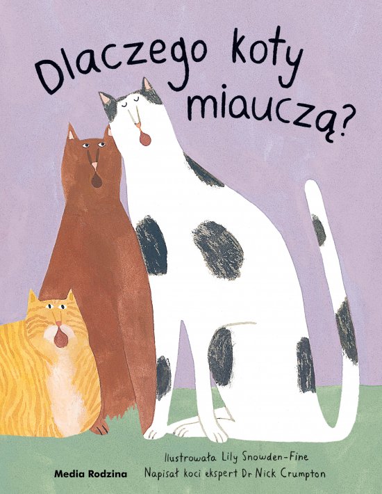Dlaczego koty miaucz�?