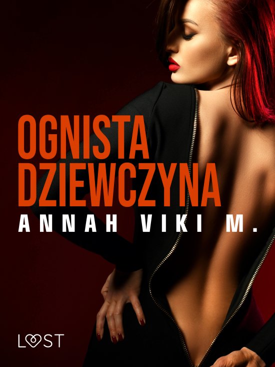 Ognista dziewczyna - opowiadanie erotyczne