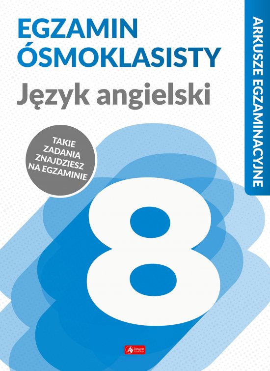 Arkusze egzaminacyjne. J�zyk angielski. Egzamin �smoklasisty