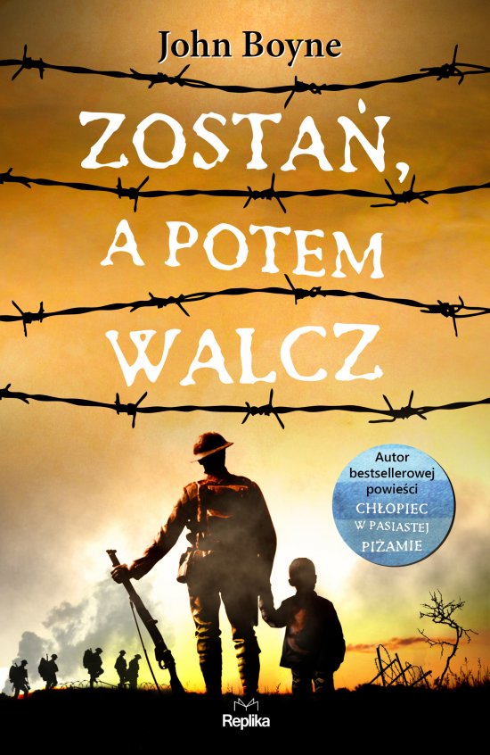 Zosta�, a potem walcz