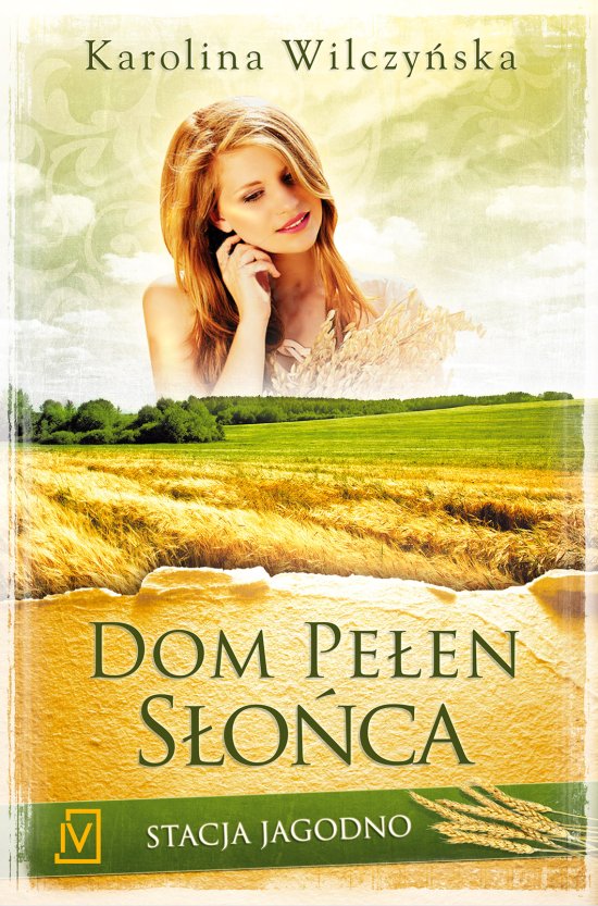 Stacja Jagodno. VI. Dom pe�en s�o�ca