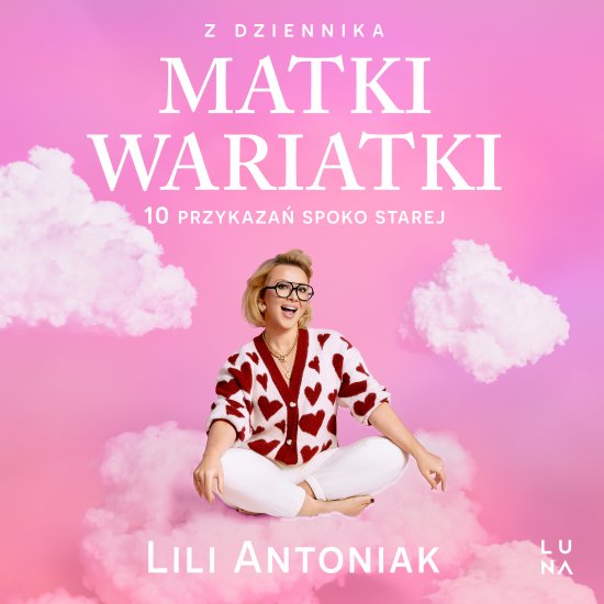 Z dziennika matki wariatki. 10 przykaza� Spoko Starej