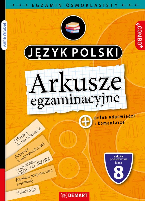 Arkusze egzaminacyjne. J�zyk polski. Egzamin �smoklasisty