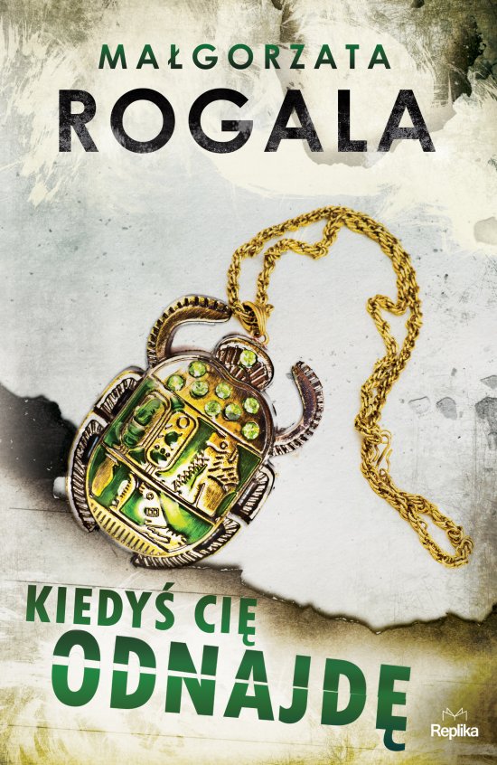 Kiedy� ci� odnajd�