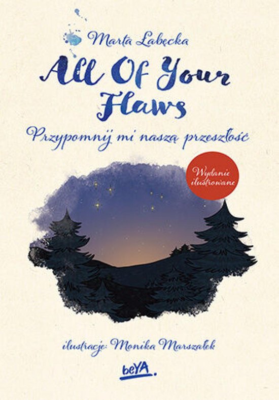 All Of Your Flaws. Przypomnij mi nasz� przesz�o��. Wydanie ilustrowane