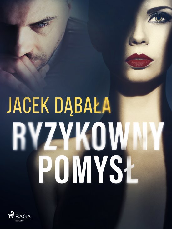 Ryzykowny pomys�