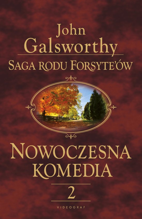 Saga rodu Forsyte'�w. Nowoczesna komedia. Tom 2: Milcz�ce zaloty. Srebrna �y�ka