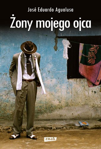 �ony mojego ojca