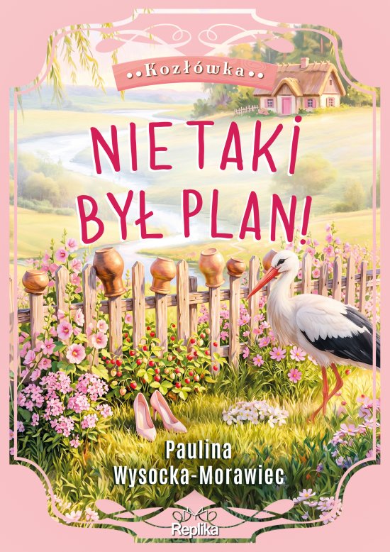 Nie taki by� plan! Koz��wka, tom 2