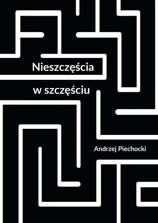 Nieszcz�cia w szcz�ciu