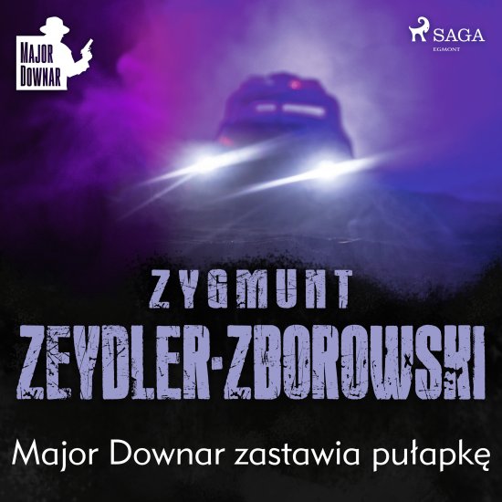 Major Downar zastawia pu�apk�