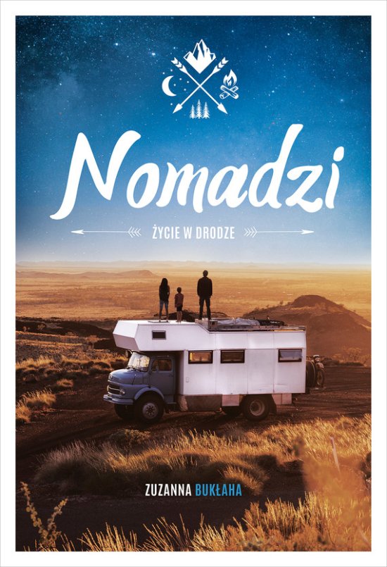 Nomadzi. �ycie w drodze