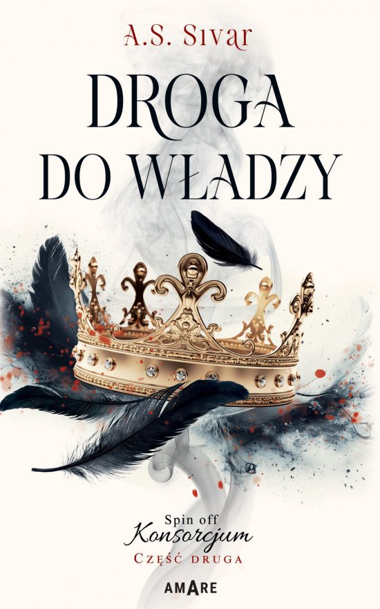 Droga do w�adzy. Spin off Konsorcjum. Cz�� druga
