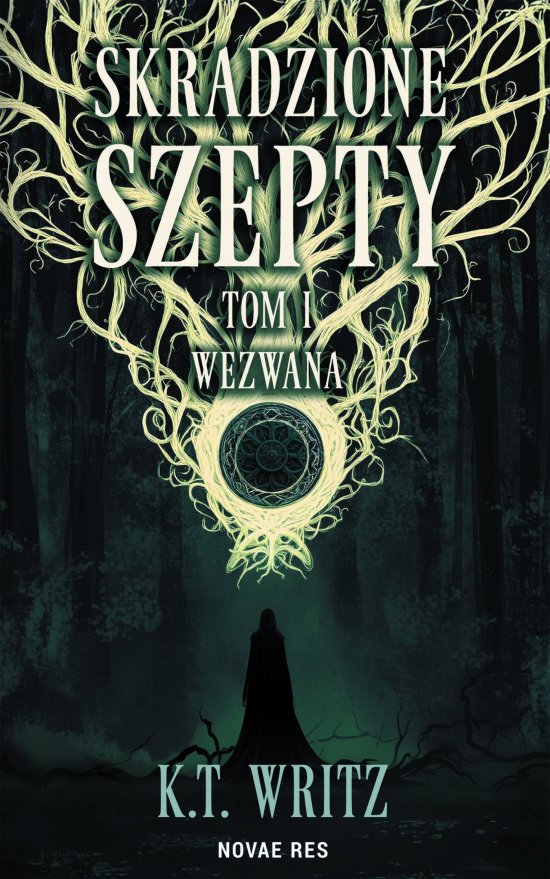 Skradzione szepty. Wezwana. Tom 1
