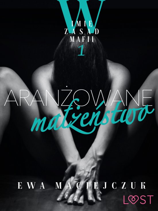 W imi� zasad mafii 1: Aran�owane ma��e�stwo - opowiadanie erotyczne