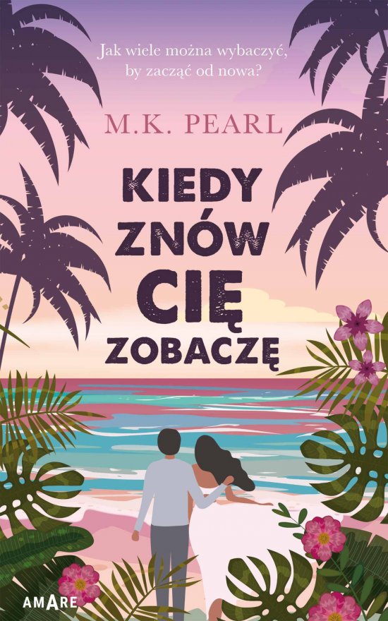 Kiedy zn�w ci� zobacz�