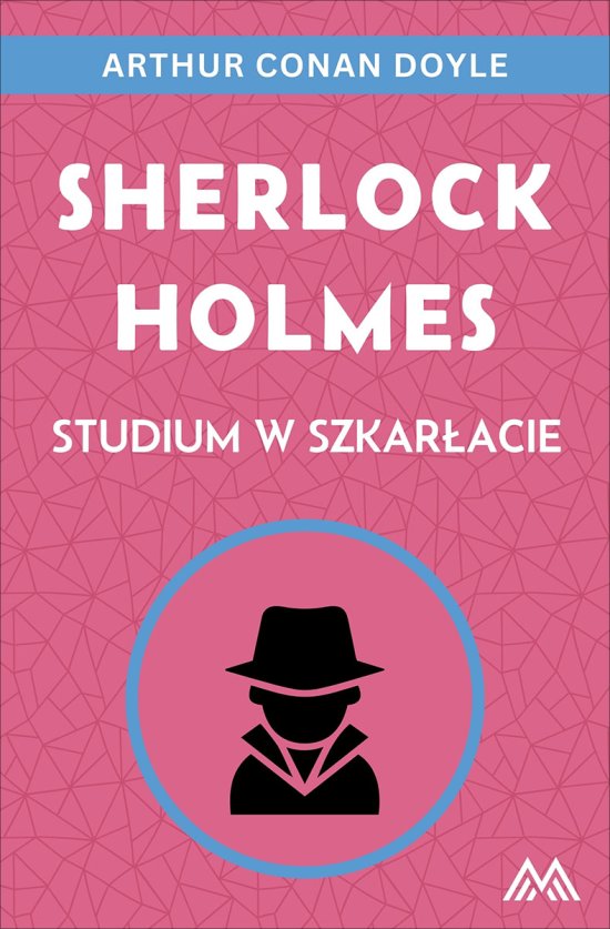 Sherlock Holmes. Studium w szkar�acie