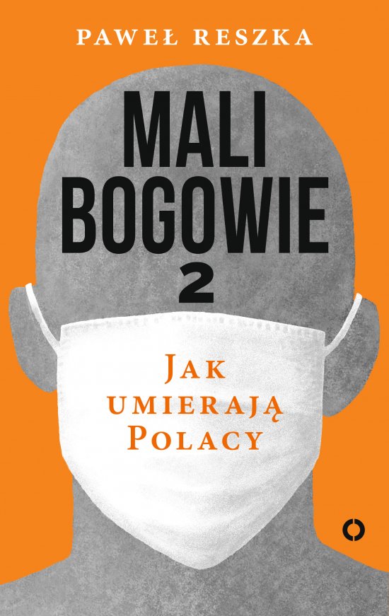 Mali bogowie 2. Jak umieraj� Polacy