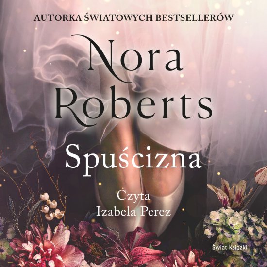 Spu�cizna. Trylogia Zaginione Narzeczone. Tom 1