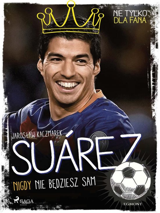 Suarez - Nigdy nie b�dziesz sam