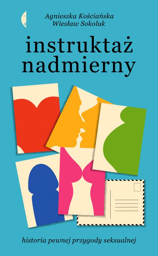 Instrukta� nadmierny. Historia pewnej przygody seksualnej