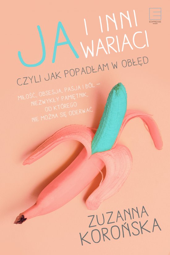 Ja i inni wariaci. czyli jak popad�am w ob��d
