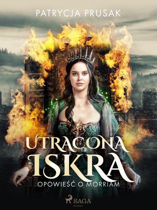 Utracona iskra. Opowie�� o Morriam tom 2