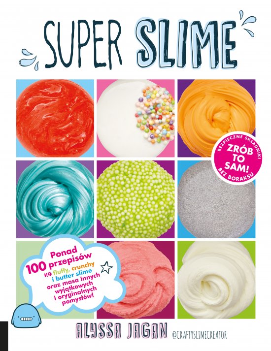 SUPER SLIME. Ponad 100 przepis�w !