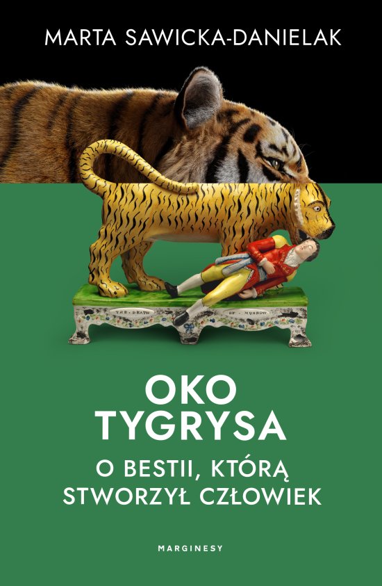 Oko tygrysa. Opowie�� o bestii, kt�r� stworzy� cz�owiek