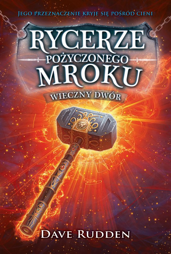 Rycerze Po�yczonego Mroku 2. Wieczny dw�r