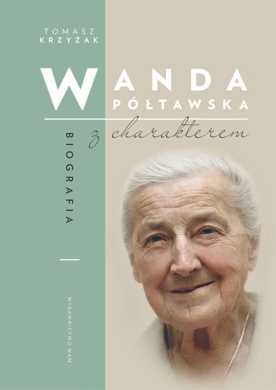 Wanda P�tawska. Biografia z charakterem