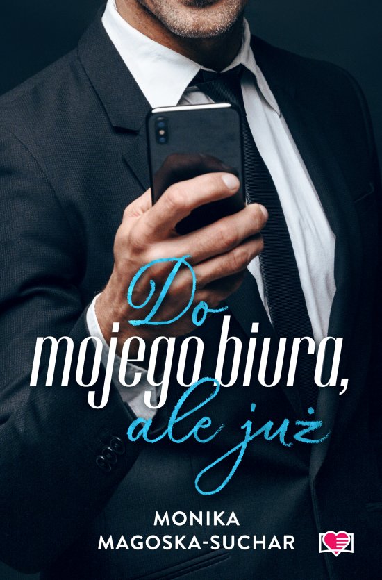 Do mojego biura, ale ju�