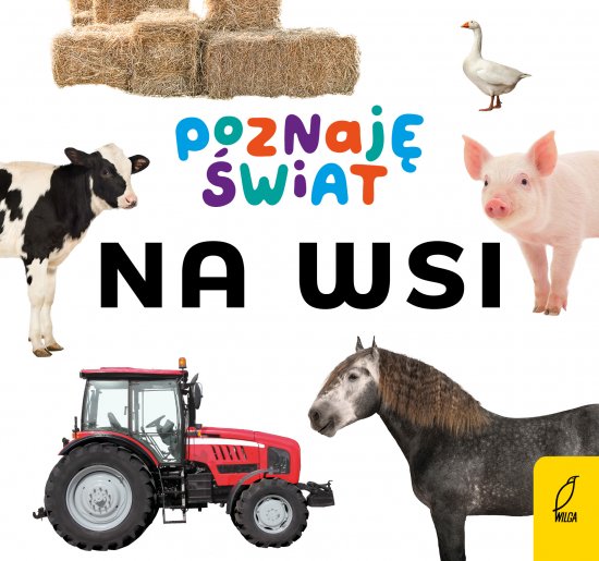 Poznaj� �wiat. Na wsi