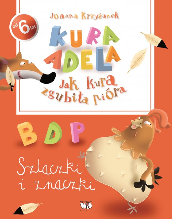 Jak kura zgubi�a pi�ra. Szlaczki i znaczki