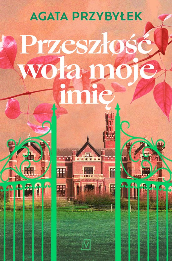 Przesz�o�� wo�a moje imi�