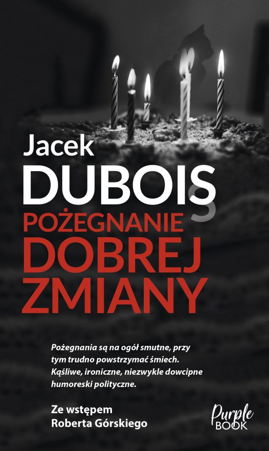 Po�egnanie dobrej zmiany