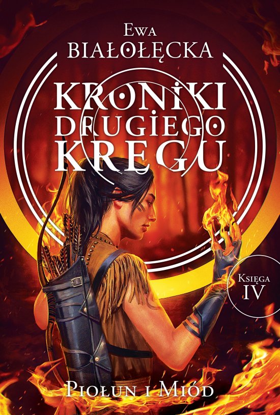 Kroniki Drugiego Kr�gu 4. Pio�un i mi�d