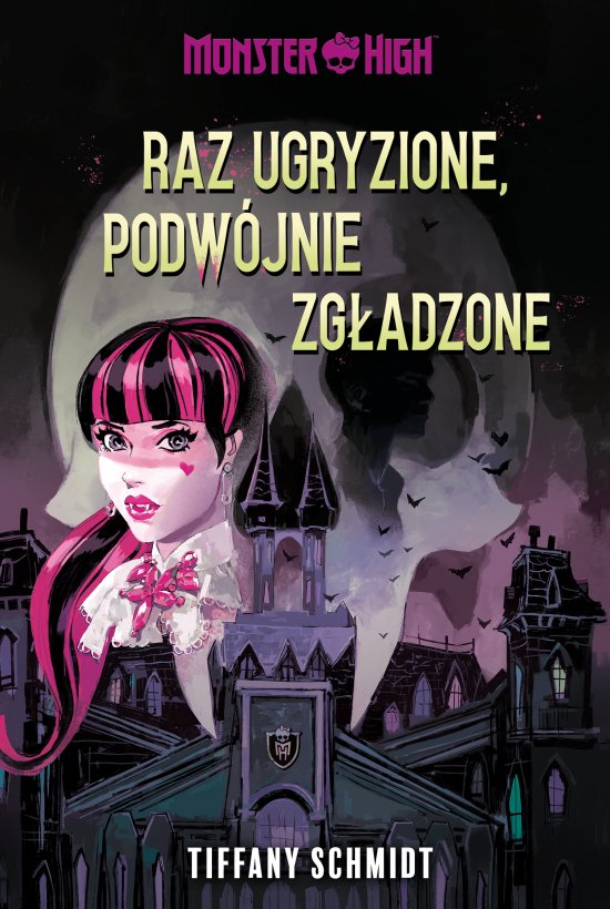 Monster High. Raz ugryzione, podw�jnie zg�adzone