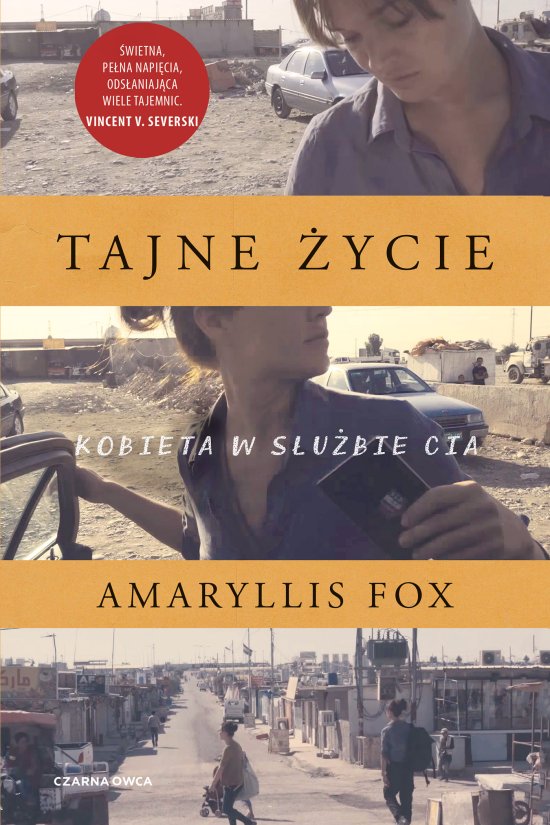 Tajne �ycie. Kobieta w s�u�bie CIA