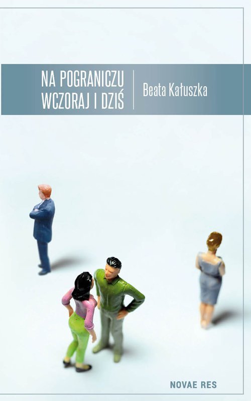 Na pograniczu wczoraj i dzi�