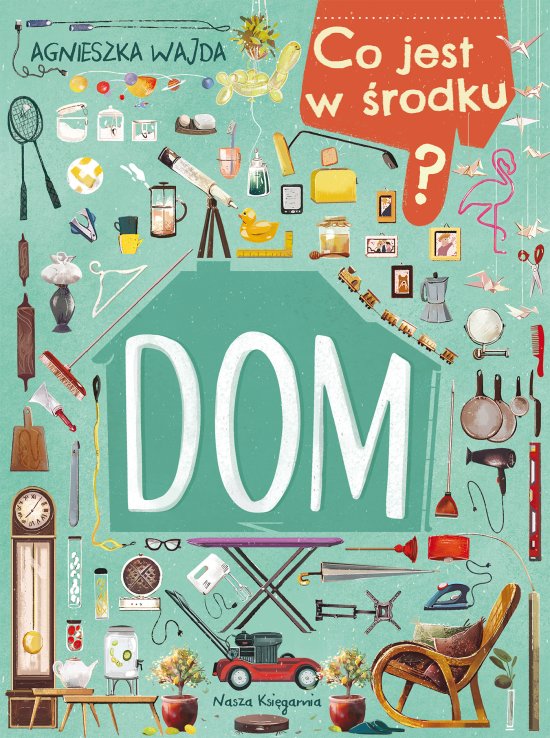 Co jest w �rodku? Dom