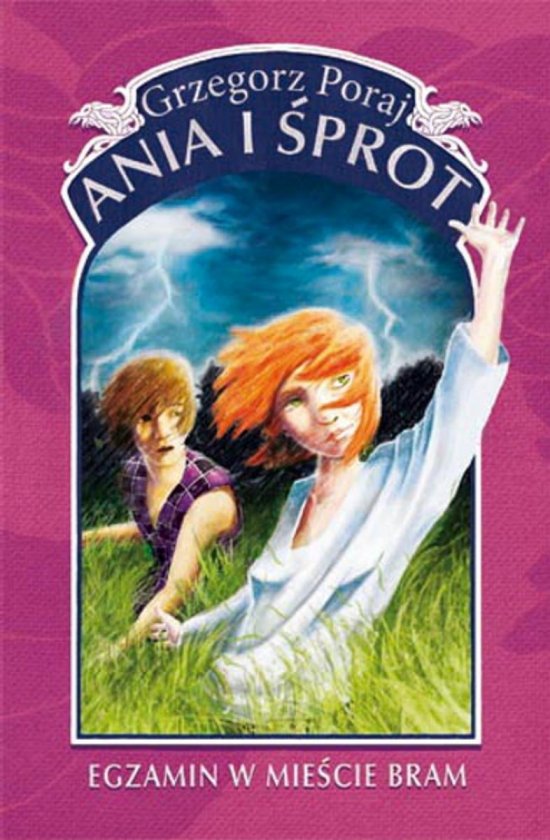 Ania i �prot: Egzamin w mie�cie bram