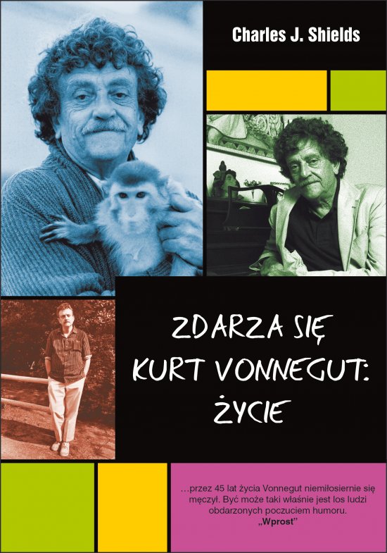 Zdarza si�. Kurt Vonnegut: �ycie